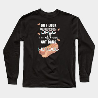 Got Dang Hotdog Long Sleeve T-Shirt